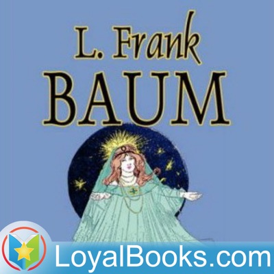 The Marvelous Land of Oz by L. Frank Baum:Loyal Books
