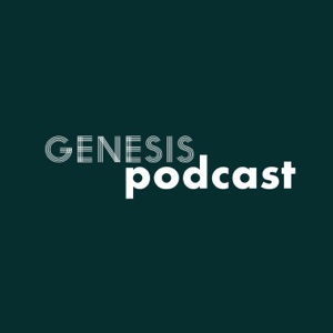 Genesis Podcast
