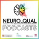 Neuro_Qual Podcasts