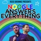 Ep. 15| Noogle Answers Everything w/Ross Browne & Noogle | Bert and....