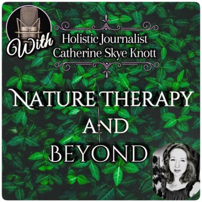 Nature Therapy and Beyond Nature Therapy and Beyond