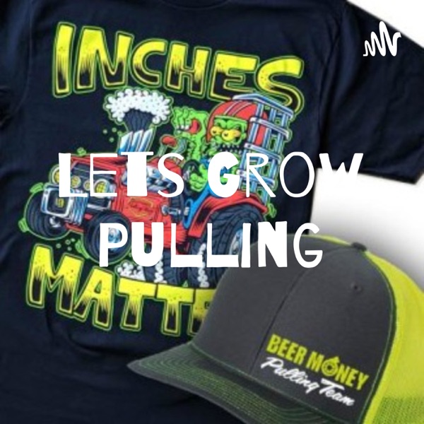 Lets Grow Pulling