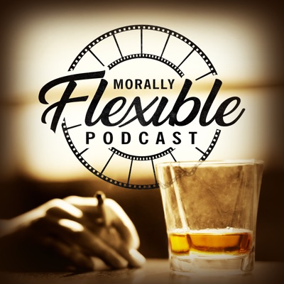 The Morally Flexible Podcast