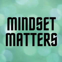 Mindset Matters