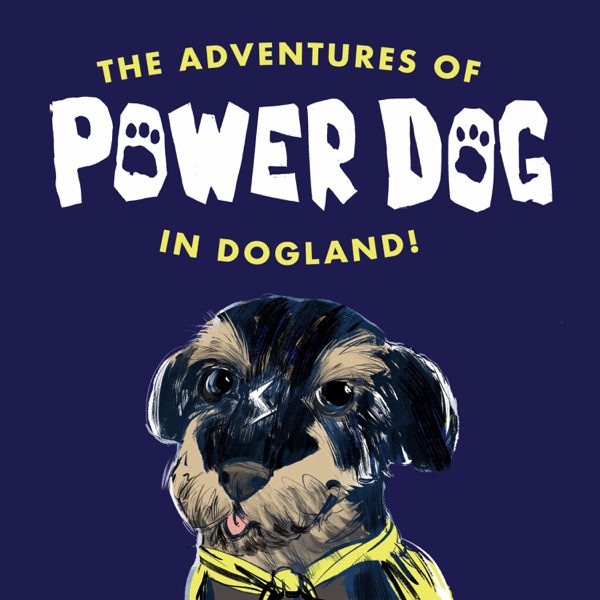 The Adventures of Power Dog in Dogland! Artwork