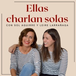 Ellas charlan solas: el revival