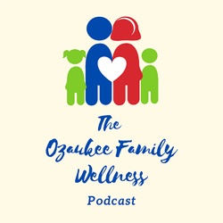 Ozaukee Family Wellness Podcast