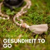 Gesundheit to go