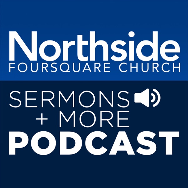 Northside Foursquare Church Podcast Artwork