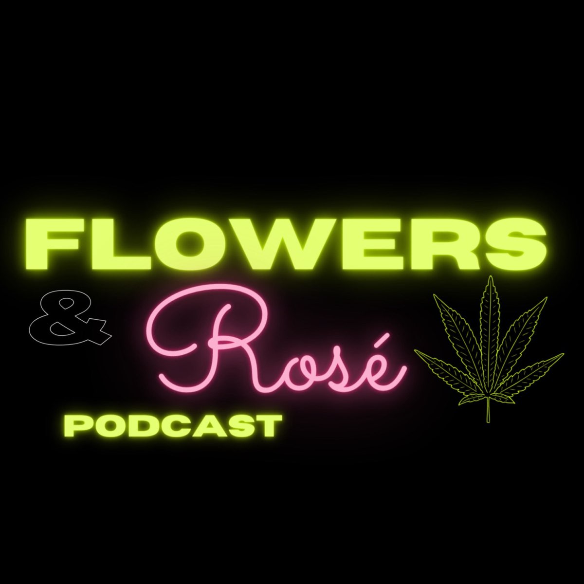 Flowers & Rosé Podcast — Apple Podcasts