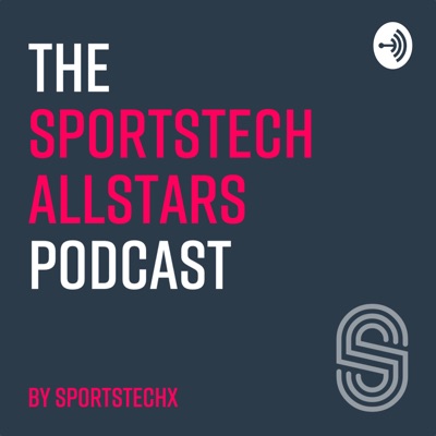 The SportsTech Allstars Podcast