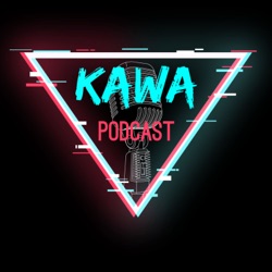 KawaPodcast