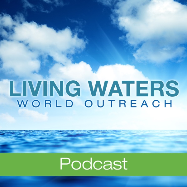 Living Waters World Outreach