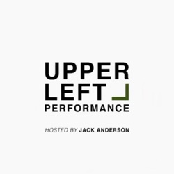 Upper Left Performance #33 Rich Clarke - Considerations for COD/Agility in Different Sports, Perception/Action Coupling in General Training, Speed Control