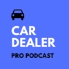 Car Dealer Pro Podcast