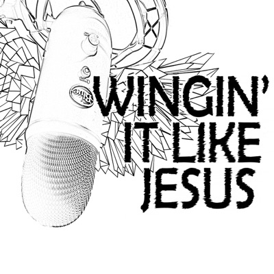 Wingin' it like Jesus