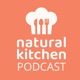 Natural Kitchen Podcast