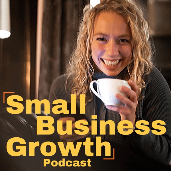 Small Business Growth Podcast Artwork