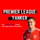 Premier League Yanker