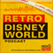 Retro Disney World Podcast