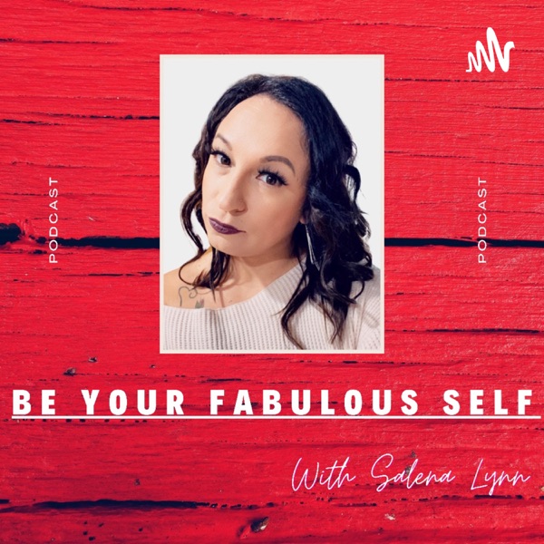 Be Your Fabulous Self