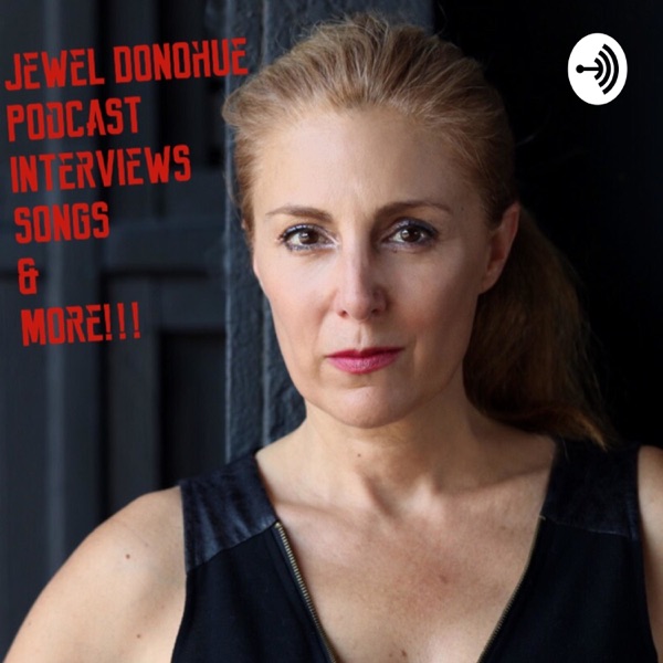 Jewel Donohue Podcast