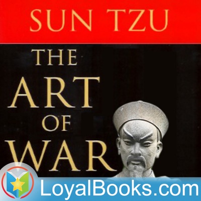 The Art of War by Sun Tzu:Loyal Books