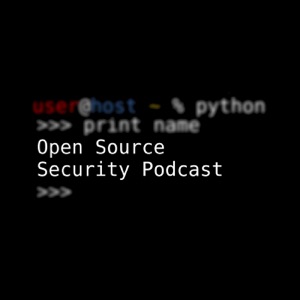 Open Source Security Podcast