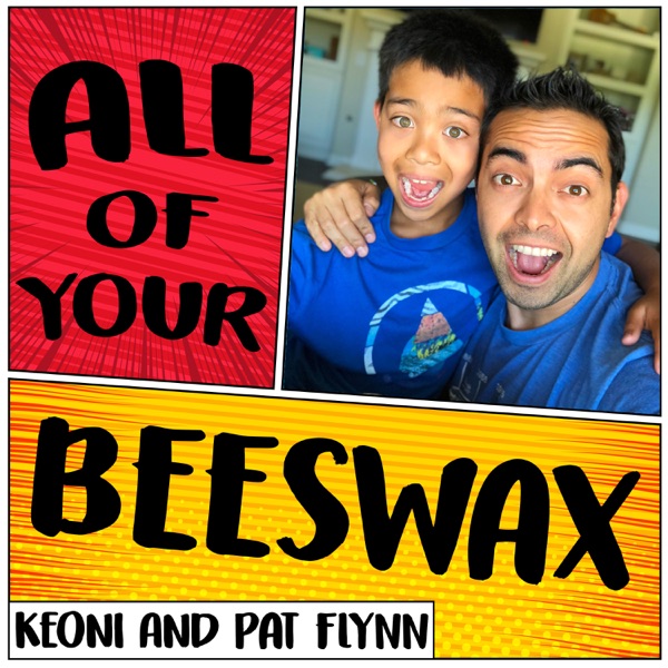 All of Your Beeswax - Business and Life Lessons for Kids and Parents