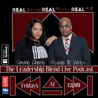 The Leadership Blend Live Podcast podcast