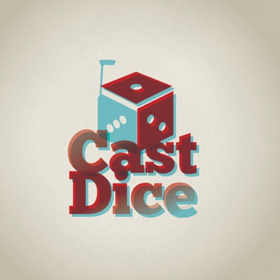 Cast Dice Podcast:Cast Dice Podcast