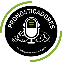 PRONOSTICADORES|E 98 ¡Vamos por otro gran fin de semana! Predicciones para TODOS los deportes