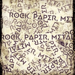 Rock,  Paper, Metal