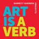Art Is A Verb