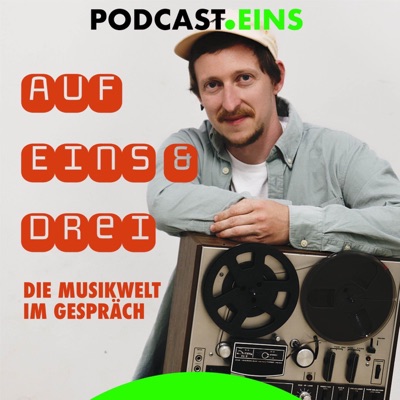 Auf Eins und Drei:© Fabian Ristau - PODCAST EINS