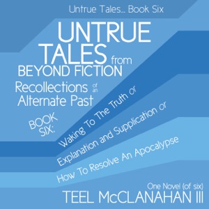 Untrue Tales... Book Six