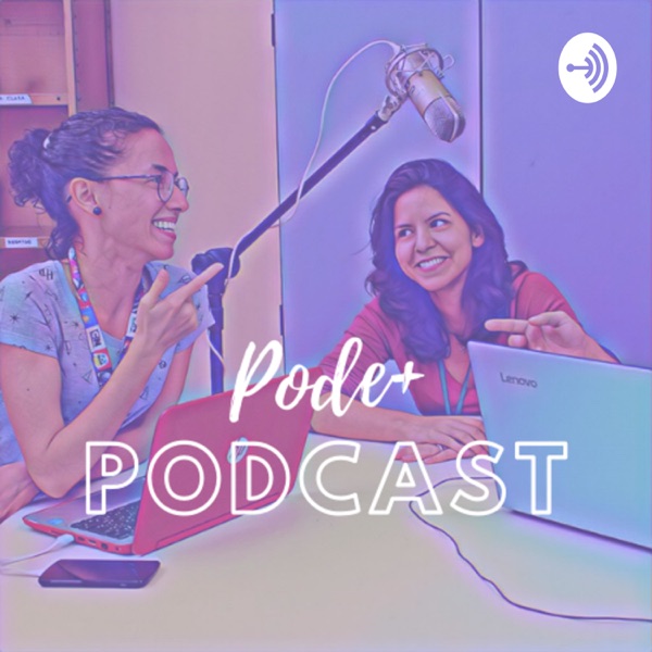 Pode+ Podcast