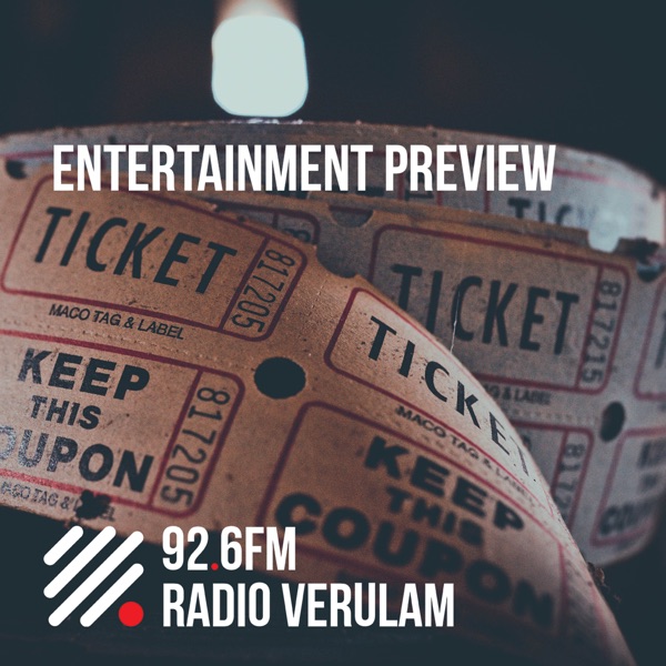 Entertainment Preview on Radio Verulam Artwork