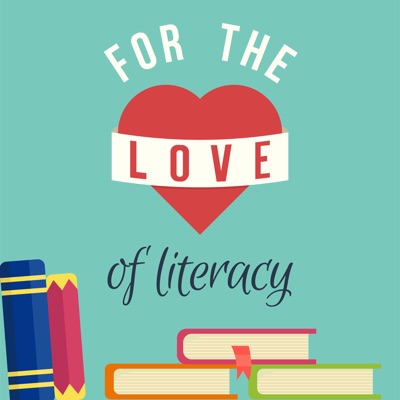 For the Love of Literacy