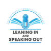 Leaning In and Speaking Out - Podcast by BU CARES Research Centre