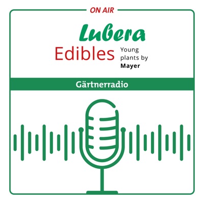 Lubera Edibles Gärtnerradio Lubera Edibles Gärtnerradio
