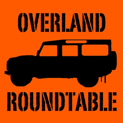 Overland Roundtable - Overland Travel in a Jeep, Toyota, Nissan, Land Rover or on an adventure bike Overland Roundtable - Overland Travel in a Jeep, Toyota, Nissan, Land Rover or on an adventure bike