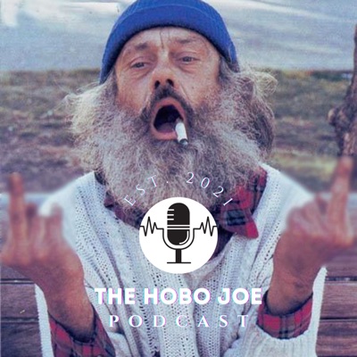 The Hobo Joe Podcast