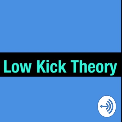 Low Kick Theory