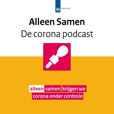 Alleen Samen - De corona podcast van Rijksoverheid