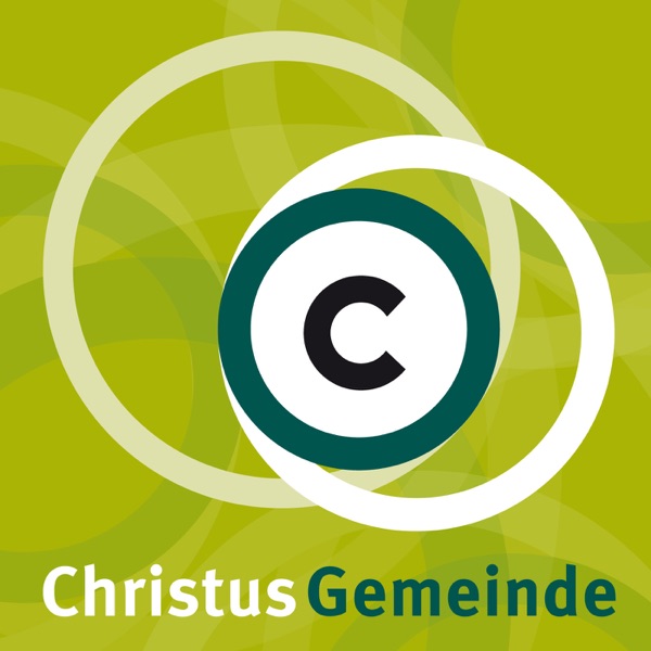 Predigten der Christus-Gemeinde | Audio-Podcast