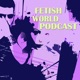 S5E12 - Fetish World Podcast - Miss Vaga