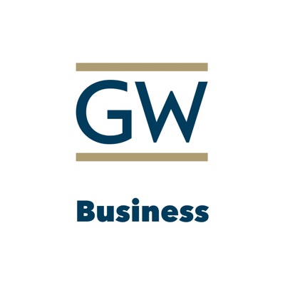 GW School of Business Podcasts:The George Washington University School of Business (GWSB)