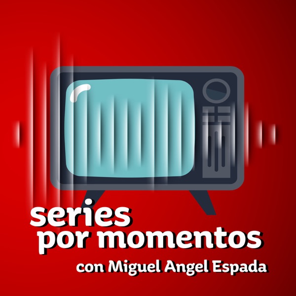 Series por momentos