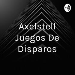 Axelstell Juegos De Disparos